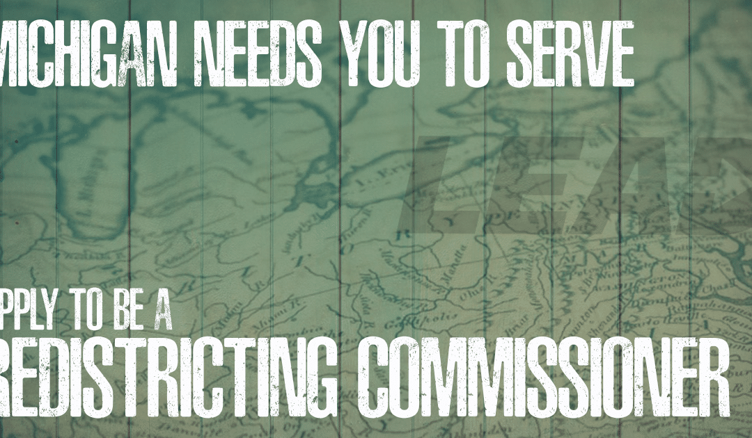 Now is your chance to LEAD: Apply to Serve on the Citizen’s Redistricting Commission
